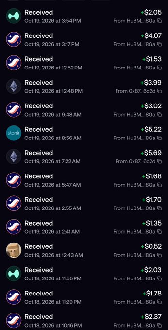 A screenshot of a cryptocurrency transaction history showing multiple 'Received' entries from 'HuBM...i8Ga' and '0x87...6c2d' addresses, dated October 18-19, 2026, with amounts ranging from $0.52 to $5.69.
