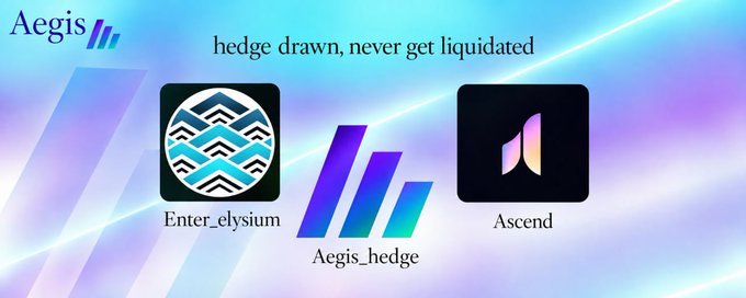 A crypto-themed graphic reads “Aegis,” “hedge drawn, never get liquidated,” and labels the tokens or projects “Enter_elysium,” “Aegis_hedge,” and “Ascend.”