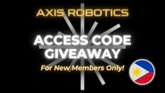 A promotional graphic on black background reading 'AXIS ROBOTICS ACCESS CODE GIVEAWAY For New Members Only!' with a Philippine flag icon.