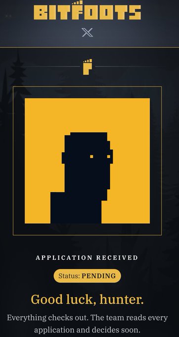 A dark-themed mobile screen titled 'BITFOOTS' displaying a pixel-art character portrait with 'APPLICATION RECEIVED', 'Status: PENDING', and 'Good luck, hunter.' message.
