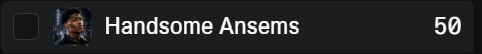A small dark notification banner reads "Handsome Ansems" with the number "50" beside a profile image.