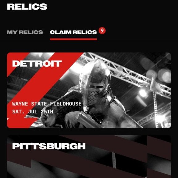 Mobile app screen titled 'RELICS' showing 'MY RELICS' and 'CLAIM RELICS' (with a red badge of 9) tabs. It displays event cards for 'DETROIT' at Wayne State Fieldhouse on Sat. Jul 25th featuring a knight, and 'PITTSBURGH' below.