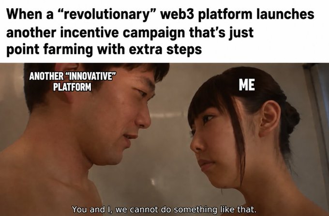The image shows a man and woman standing next to each other, with the text "When a 'revolutionary' Web3 platform launches another 'incentive campaign that's just point farming with extra steps" overlaid on them.