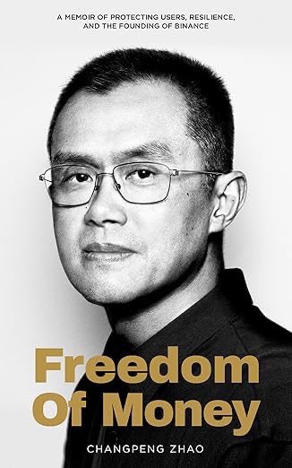 The image is a book cover for "Freedom of Money" by Changpeng Zhao, featuring a black-and-white portrait of CZ in glasses against a light background, with the subtitle "A memoir of protecting users, resilience, and the founding of Binance." The cover directly relates to the post, which recommends CZ's memoir as a valuable read for staying informed during market volatility.