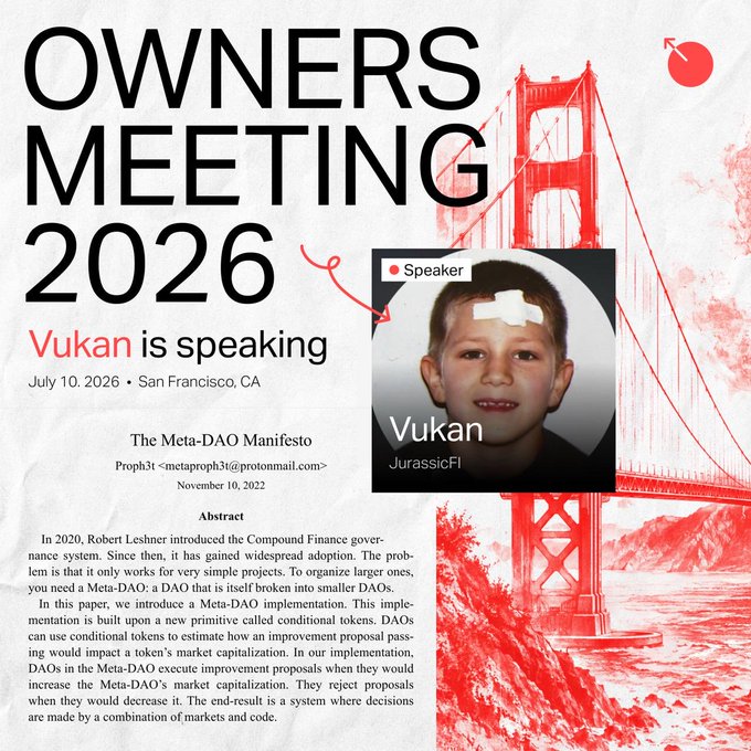 An 'OWNERS MEETING 2026' poster in San Francisco featuring Vukan from JurassicFI as a speaker, alongside an abstract about 'The Meta-DAO Manifesto' by Proph3t.