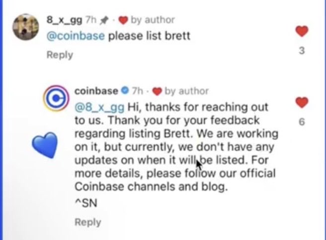 A social media exchange where user @8_x_gg asks @coinbase to list brett, and Coinbase responds that they are working on it but have no current updates on when it will be listed.