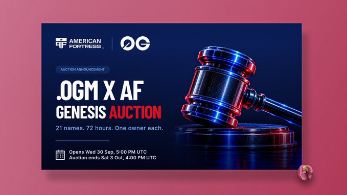 An auction announcement graphic for "OGM X AF GENESIS AUCTION" by American Fortress and OG, featuring a red-lit gavel, advertising 21 names available over 72 hours with bidding from Wed Sep 30 to Sat Oct 3.