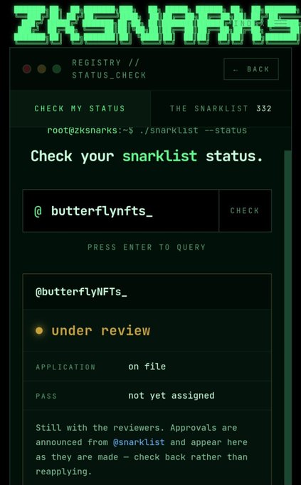 ZKSNARKS terminal-style status check page querying @butterflynfts_ on 'THE SNARKLIST 332', showing the application status as 'under review', 'APPLICATION on file', and 'PASS not yet assigned'.