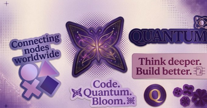 A purple-themed graphic with various stickers and text including 'QUANTUM', 'Connecting nodes worldwide', 'Think deeper. Build better.', and 'Code. Quantum. Bloom.'