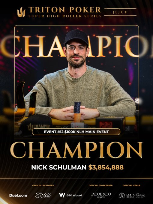 A promotional poster for Triton Poker Super High Roller Series Jeju, declaring Nick Schulman the champion of Event #12 $100K NLH Main Event with a prize of $3,854,888.