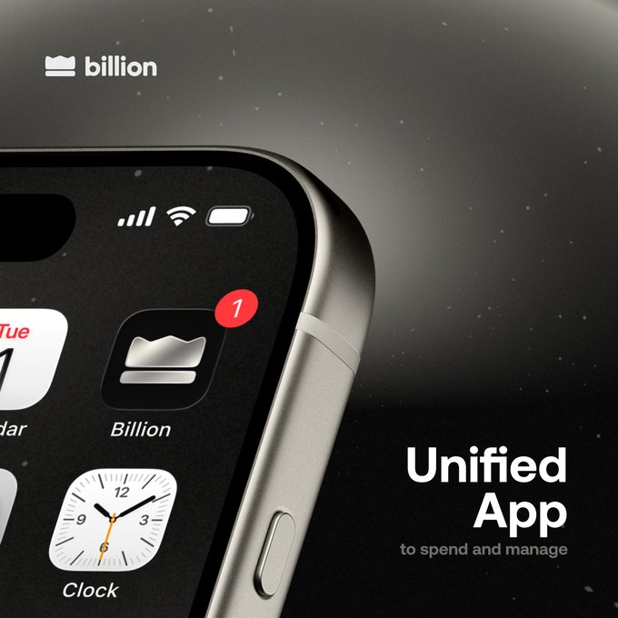The image is a promotional graphic for "billion," showing a close-up of a smartphone displaying the Billion app icon with a notification badge, alongside the tagline "Unified App to spend and manage." The visual reinforces the post's message by illustrating Billion's goal of consolidating trading, earning, and spending into a single app for managing wealth.