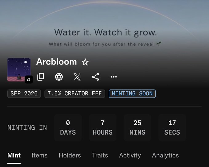 An NFT minting page for 'Arcbloom' with the tagline 'Water it. Watch it grow.', showing '7.5% CREATOR FEE', 'MINTING SOON' status, and a countdown timer of 0 days, 7 hours, 25 minutes, 17 seconds.