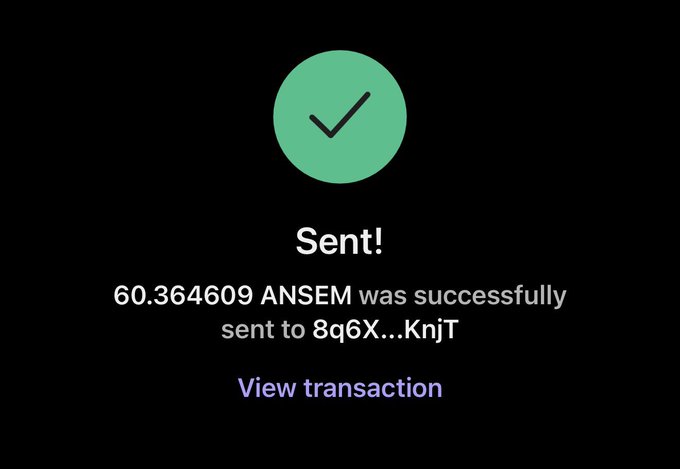 A crypto transaction confirmation screen showing "Sent! 60.364609 ANSEM was successfully sent to 8q6X...KnjT" with a "View transaction" link, supporting the post "who needs some $ANSEM" by proving the sender just distributed tokens.