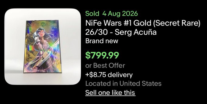 A sold listing dated 4 Aug 2026 for a "NiFe Wars #1 Gold (Secret Rare) 26/30 - Serg Acuña" trading card, brand new and priced at $799.99 or Best Offer with $8.75 delivery.