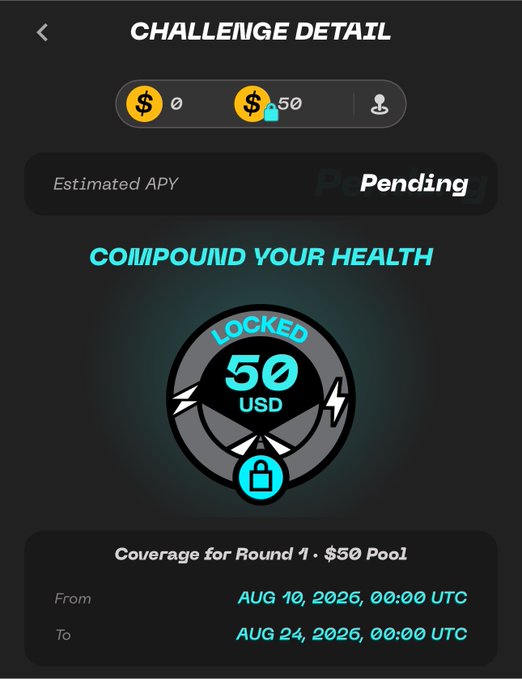 A 'Challenge Detail' screen showing a locked 50 USD challenge labeled 'COMPOUND YOUR HEALTH' under 'Pending' status, with coverage dates from August 10, 2026 to August 24, 2026.