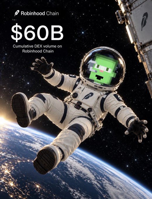 A promotional graphic for 'Robinhood Chain' showing a pixelated green-faced astronaut floating above Earth, with text advertising '$60B Cumulative DEX volume on Robinhood Chain'.