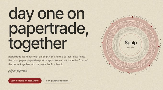Website showing 'day one on papertrade, together' and '$pulp one claim' with 'join the raise on daos.world' button