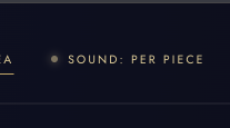 A dark screen showing the text "SOUND: PER PIECE" next to a small icon.