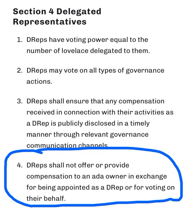 The image shows "Section 4 Delegated Representatives" from a governance document, listing four rules for DReps (Delegated Representatives), with item 4 circled in blue stating: "DReps shall not offer or provide compensation to an ada owner in exchange for being appointed as a DRep or for voting on their behalf." This directly supports the post's claim of "Nobody is paying for votes," as the highlighted rule explicitly prohibits vote-buying between DReps and ADA owners in the Cardano governance system.