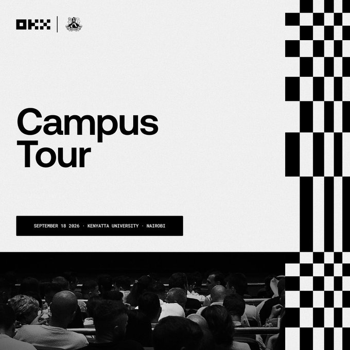 A black and white promotional poster announces 'OKX Campus Tour' on September 18, 2026 at Kenyatta University in Nairobi, featuring an audience and checkered design elements.