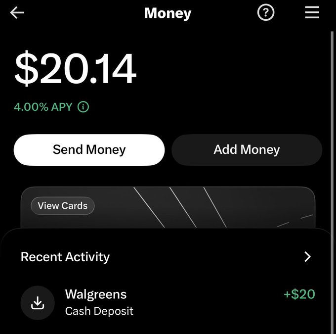 A screenshot of the X Money app showing a balance of $20.14 with a 4.00% APY, featuring a "Send Money" button and a recent activity entry for a $20 cash deposit at Walgreens, confirming the user's claim of an easy $20 deposit at the location.