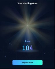 A mobile app screen titled 'Your starting Aura' displaying an Aura score of 104 with an 'Explore Aura' button at the bottom against a dark starry background.