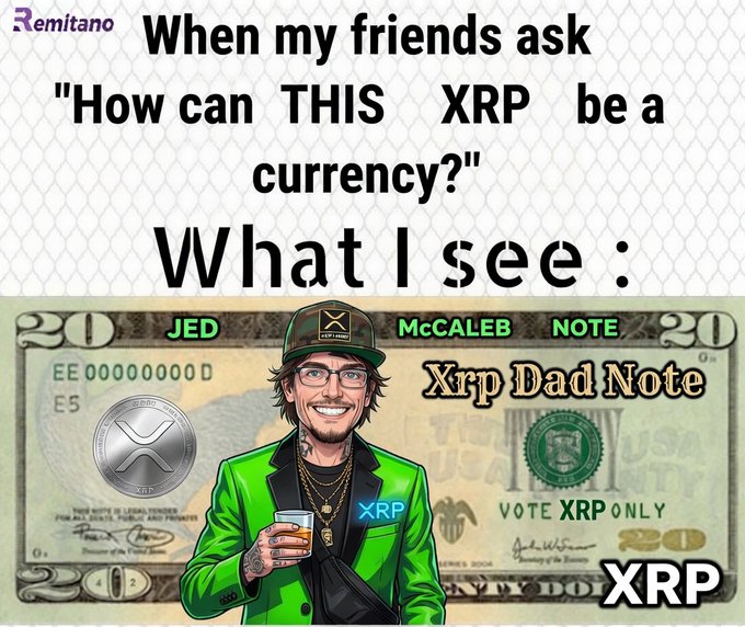 An XRP cryptocurrency meme featuring 'Jed McCaleb' on a custom 'Xrp Dad Note' bill with text about friends questioning XRP as a currency, branded by Remitano.