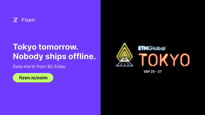 A split advertisement with Fizen on the left promoting 'Tokyo tomorrow. Nobody ships offline.' with eSIM data from $0.3/day, and ETHGlobal Tokyo event on the right showing 'SEP 25-27'.