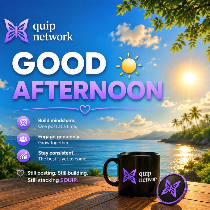 The image features a black coffee mug sitting on top of a wooden table, with a butterfly design on its side. The background shows a beautiful view of the ocean under a clear blue sky. Below the image, there are purple text boxes that read "Good afternoon builders Every day is a new chance to create value and grow your mindshare. The journey isn' about moving fast it's about staying consistent. Still building with @quipnetwork @quipnetwork. Still engaging with the community. Still stacking $QUIP." This suggests that the image is related to the Quip Network, promoting their message of using social media for business and personal growth.