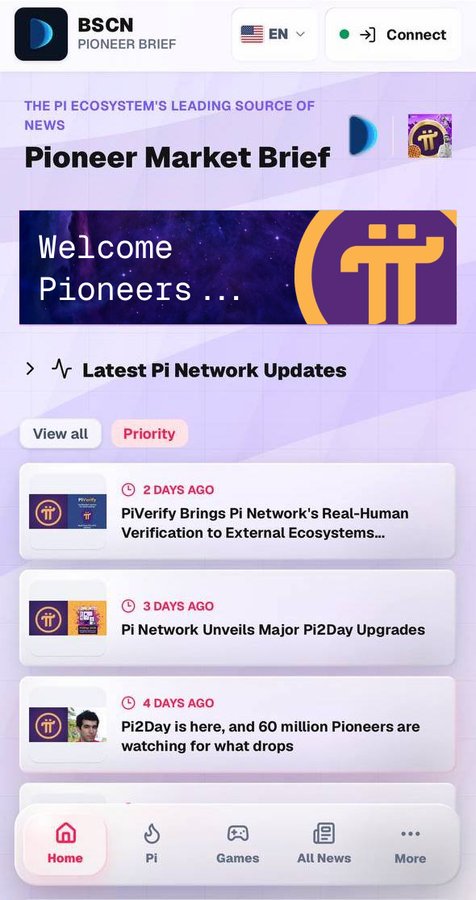 A screenshot of the BSCN Pioneer Brief app displaying the "Pioneer Market Brief" homepage with Pi Network updates, including stories about PIVerify bringing real-human verification to external ecosystems, Pi2Day upgrades, and 60 million Pioneers awaiting new drops, all under a "Welcome Pioneers" banner.