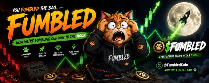 A promotional banner for a cryptocurrency called '$FUMBLED', featuring a cartoon cat in distress with the text 'YOU FUMBLED THE BAG.... NOW WE'RE FUMBLING OUR WAY TO THE MOON.'