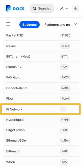 PayPal's Pay with Crypto service has added Pi Network ($PI) to its list of supported assets, highlighted in the screenshot showing it listed among over 100 cryptocurrencies available for US businesses to accept at checkout, with PayPal handling the automatic currency conversion.