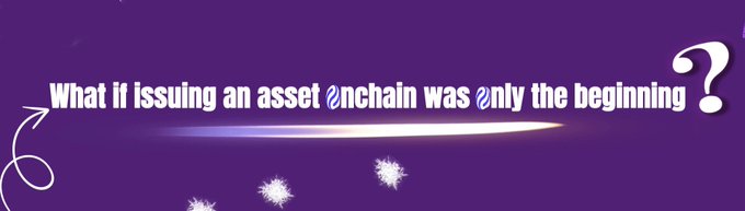 A purple banner with white text reading 'What if issuing an asset @nchain was only the beginning?' accompanied by question marks and decorative sparkles.