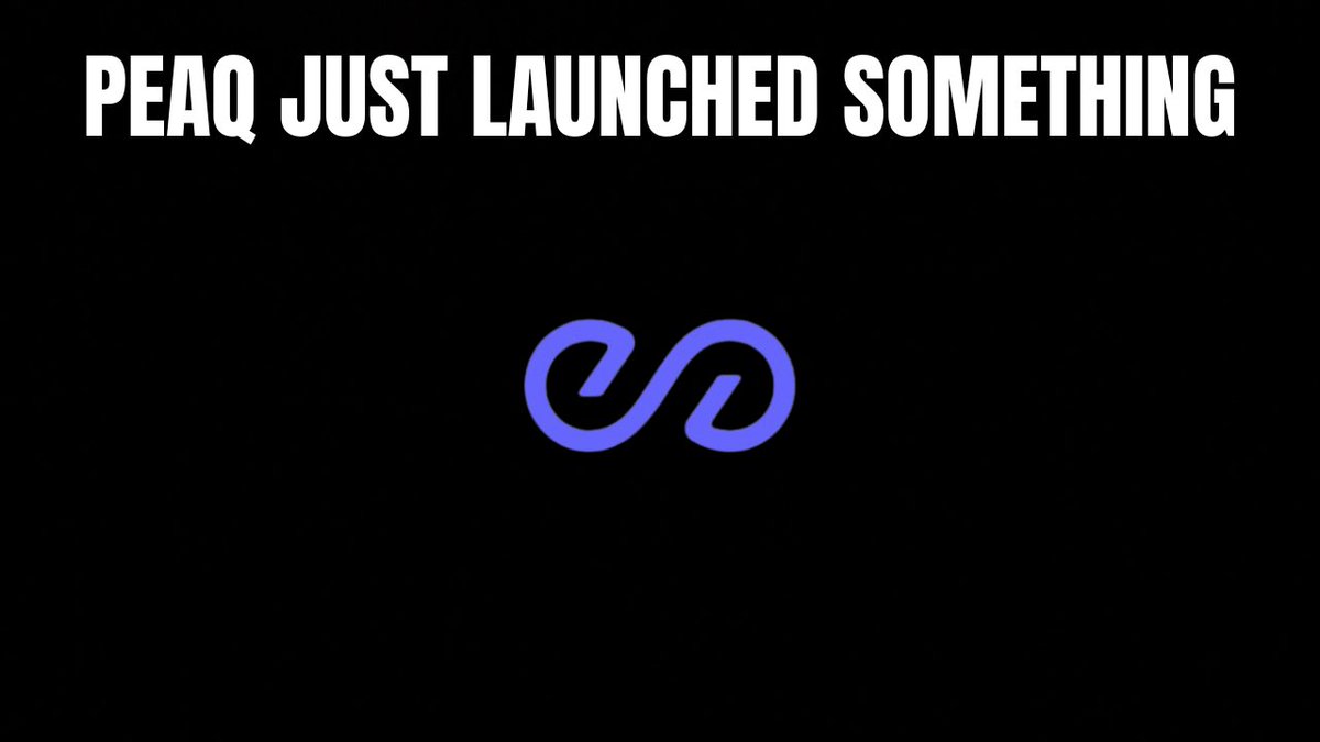 A black screen with bold white text reading "PEAQ JUST LAUNCHED SOMETHING" above a blue infinity-style logo.