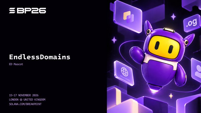 A promotional graphic for 'BP26' featuring a purple mascot character, with text reading 'EndlessDomains', '15-17 NOVEMBER 2026', 'LONDON @ UNITED KINGDOM', and 'SOLANA.COM/BREAKPOINT'.