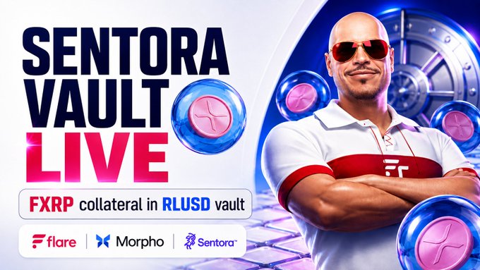 A promotional advertisement for 'SENTORA VAULT LIVE' featuring FXP collateral in RLUSD vault, partnerships with Flare, Morpho, and Sentora, and a bald man wearing sunglasses in branded attire.