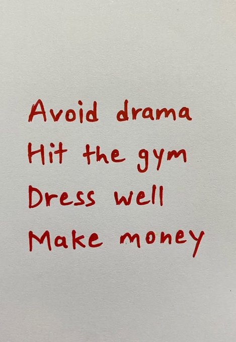 A motivational poster with a minimalist aesthetic featuring four lines of handwritten-style red text on a textured light gray background, listing lifestyle advice: "Avoid drama, Hit the gym, Dress well, Make money."