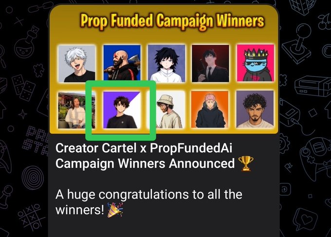 An announcement for 'Creator Cartel x PropFundedAi Campaign Winners' featuring a grid of anime-style avatar portraits with one highlighted in a green box.