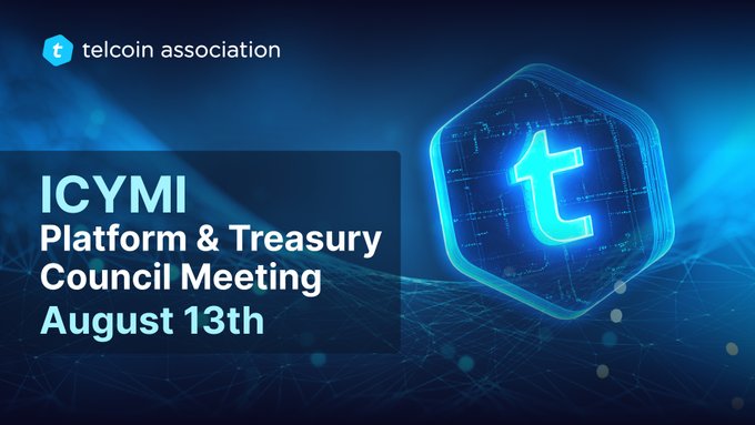 A promotional graphic for the Telcoin Association's Platform & Treasury Council Meeting on August 13th, featuring the Telcoin "t" logo in a glowing blue hexagon. The image relates to the ICYMI post about the TEL token upgrade council vote and TGIP2 constitutional vote.