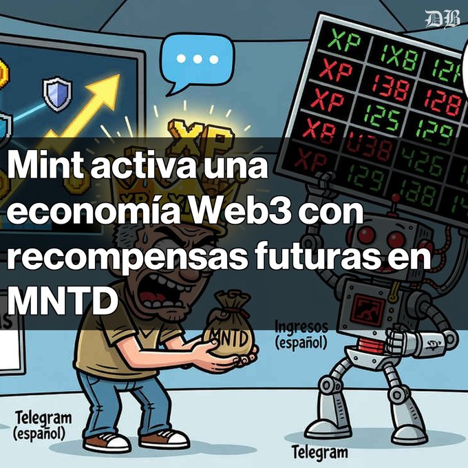 A Spanish-language promotional graphic shows a cartoon man receiving a money bag labeled 'NTD' from a robot, with text reading 'Mint activa una economía Web3 con recompensas futuras en MNTD' and mentions of Telegram in Spanish.