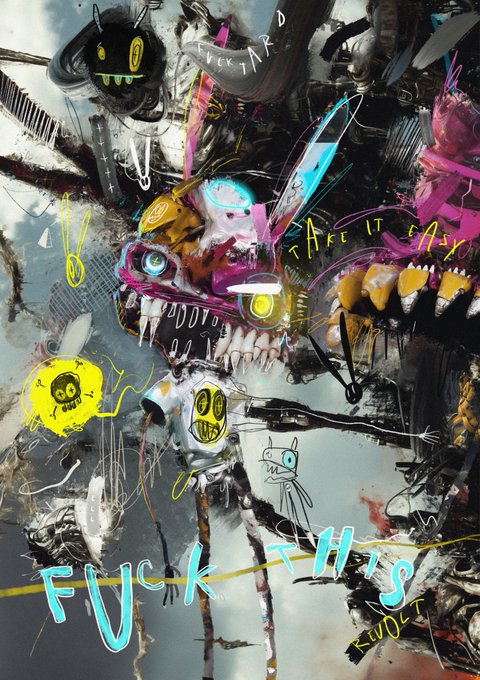 A chaotic, colorful mixed-media painting featuring cartoonish monstrous creatures with sharp teeth, skulls, and graffiti-style text reading 'FUCK THIS', 'TAKE IT EASY', and 'EVOLT'.