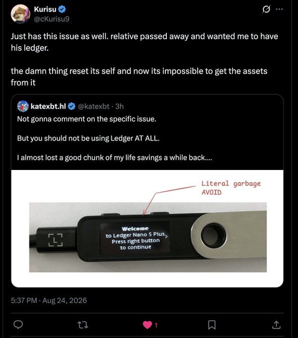 A tweet by Kurisu @cKurisu9 discussing a Ledger Nano device issue after a relative's passing, quoting @katexbt.hl who warns against using Ledger, with an image of a Ledger Nano S Plus labeled 'Literal garbage AVOID'.