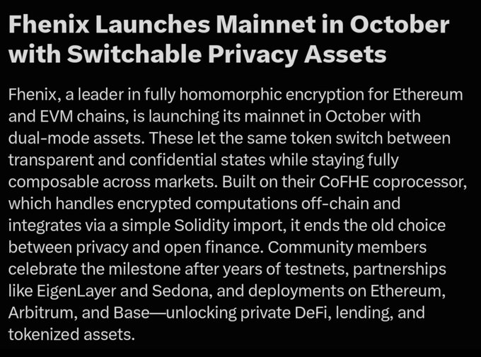 News article titled 'Fhenix Launches Mainnet in October with Switchable Privacy Assets', describing their fully homomorphic encryption for Ethereum and EVM chains enabling dual-mode assets that switch between transparent and confidential states.