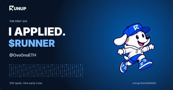 A promotional banner for 'RUNUP' advertises 'THE FIRST 333' whitelist spots with the text 'I APPLIED. $RUNNER @OvoOnoETH' and an illustrated mascot dog wearing a blue cap.
