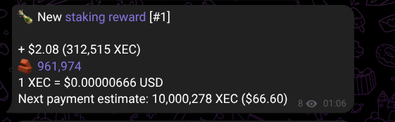 A Discord notification for a new staking reward showing '+ $2.08 (312,515 XEC)', with text indicating '1 XEC = $0.00000666 USD' and 'Next payment estimate: 10,000,278 XEC ($66.60)'.