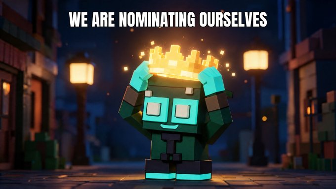 A 3D rendered voxel-style character with a green and diamond-cyan helmet holds a glowing golden city on its head, with the text 'WE ARE NOMINATING OURSELVES' displayed above in a nighttime city street setting.
