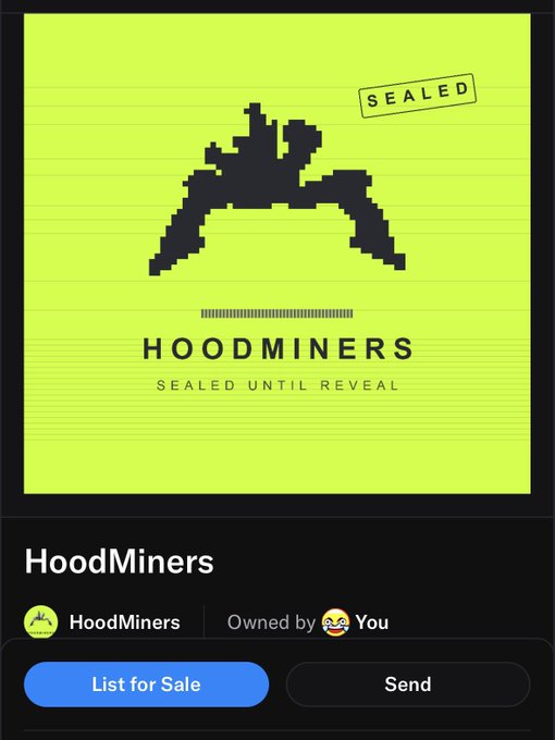 A digital asset card for HoodMiners with a pixelated hooded figure logo on a bright green background, marked 'SEALED UNTIL REVEAL,' showing options to 'List for Sale' or 'Send.'
