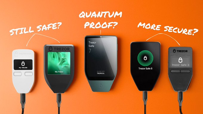 A comparison image of five Trezor cryptocurrency hardware wallets lined up against an orange background with handwritten-style text labels: 'STILL SAFE?', 'QUANTUM PROOF?', and 'MORE SECURE?'.