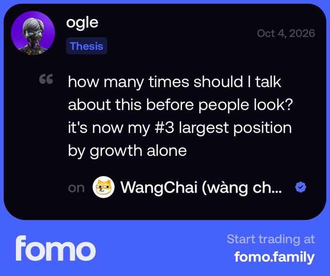 A social media post by user 'ogle' dated 'Oct 4, 2026' tagged 'Thesis' about a trading position on 'WangChai (wàng ch...)' with 'fomo' branding and 'Start trading at fomo.family' text.