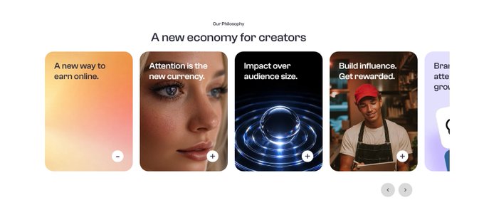 A carousel-style webpage section titled "Our Philosophy" with the headline "A new economy for creators," featuring four visible cards: "A new way to earn online," "Attention is the new currency," "Impact over audience size," and "Build influence. Get rewarded." The cards visually reinforce the post's message about moving beyond vanity metrics like follower counts toward valuing creators based on the meaningful attention and impact they generate.